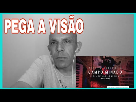 PATETA CÓDIGO 43 CAMPO MINADO Parte ATITUDE CONSCIENTE - Reação - REAGE NALDO