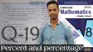 Exercise 7A Questions 19 Chapter 7 Percent and percentage Class 8 ICSE math(@icsemaths592
