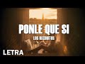 (LETRA) Los Recoditos - Ponle Que Si