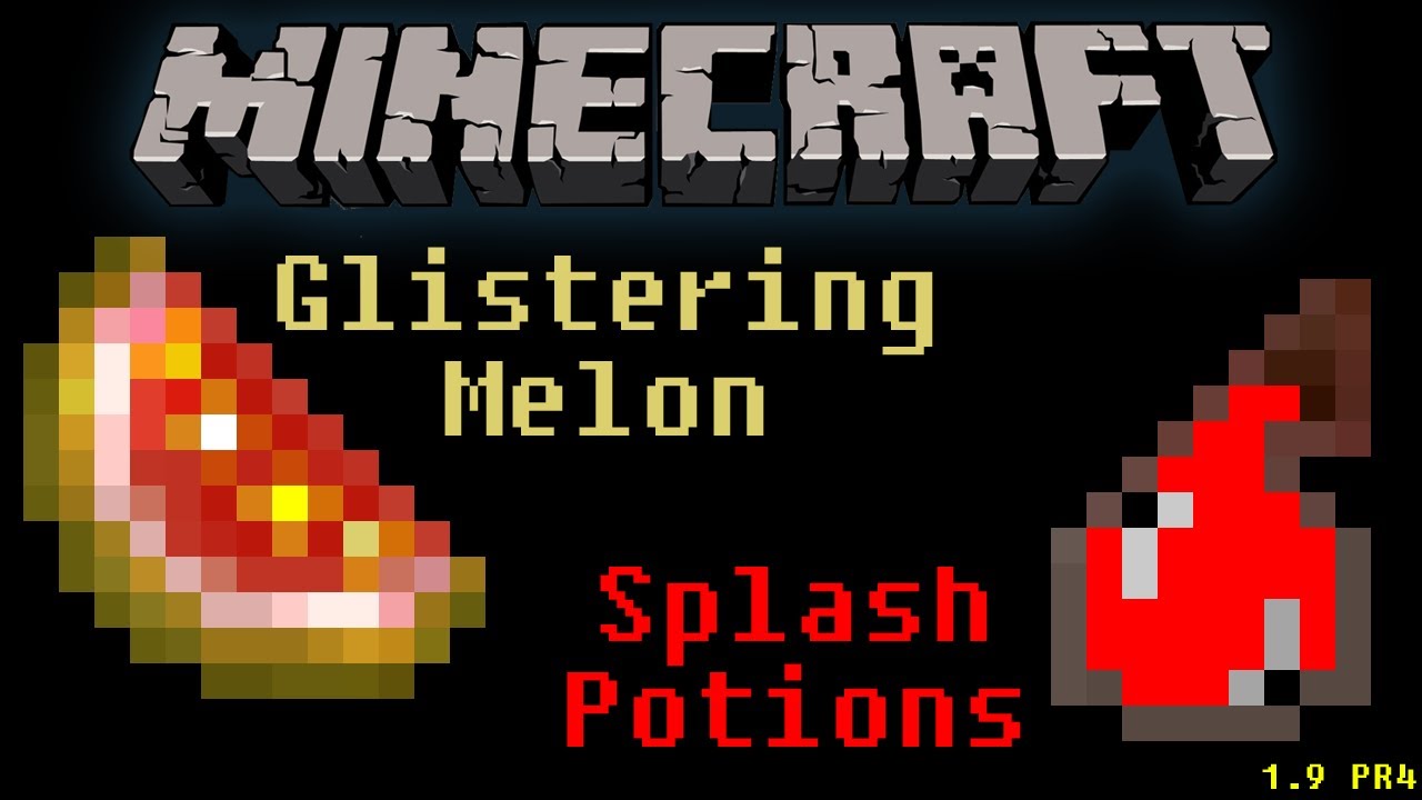 Minecraft 1.9 PR4 Glistering Melon / Splash Potions - YouTube