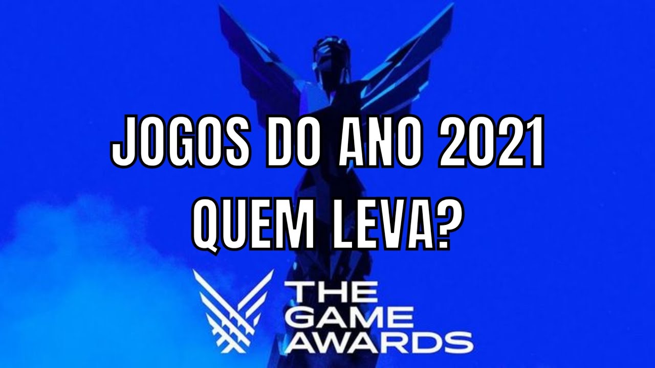 JOGOS DO ANO 2021 - Indicados do Game Awards - Comentários, Previsões e  Votos 