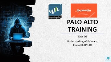 #paloaltofirewalltraining  |Training Day 26 | Understanding of APP-ID |#PaloaltoTutorial| 2025