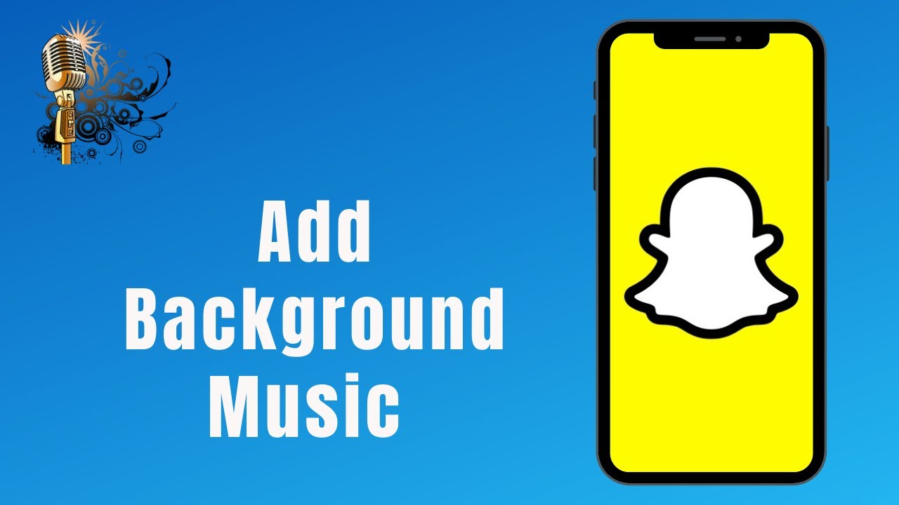 How to Add Background Music on Snapchat | Create Snap with Song
