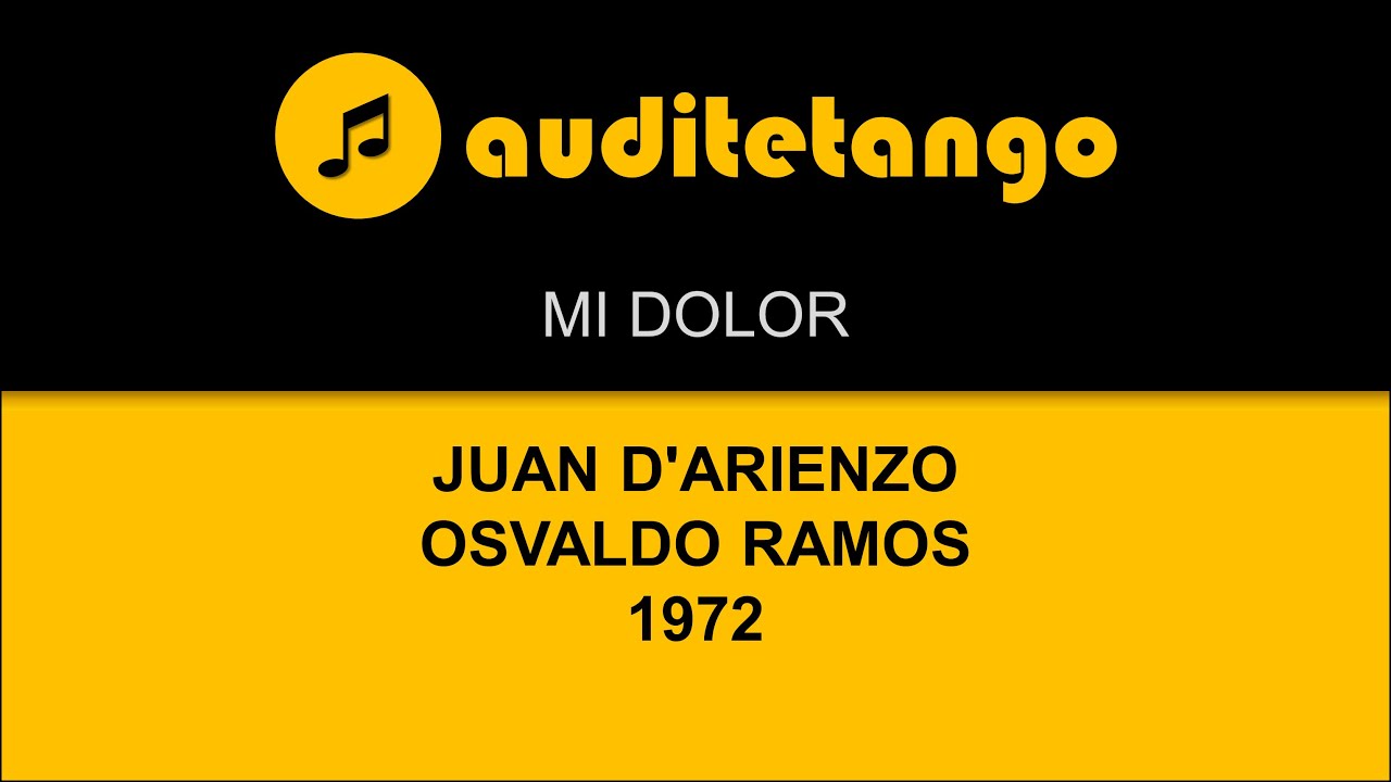 MI DOLOR - JUAN D'ARIENZO - OSVALDO RAMOS - 1972 - TANGO CANTATO