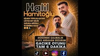 Hali̇l Hami̇toğlu 2026 Düğünde Çalmalik Kars Ardahan Erzurum Gaci̇ke Oyun Havasi Ağirdan Hizliya Doğru