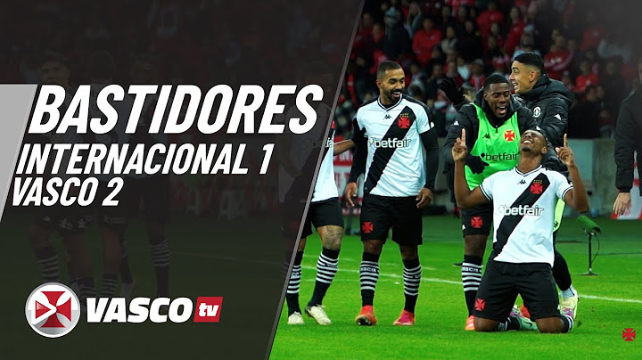 BASTIDORES INTERNACIONAL 1 X 2 VASCO | VASCOTV