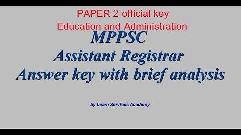 MPPSC Assistant Registrar paper 2 official answer key // Education and Administration