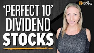 3 Strong Buy Dividend Stocks That Score A Perfect 10 Top-Notch Stocks For Growth & Income