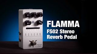 FLAMMA FS02 STEREO REVERB PEDAL REVIEW