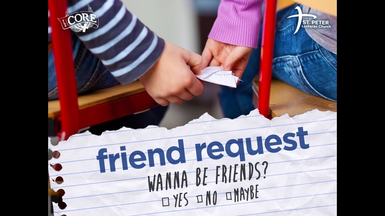 sermons4kids Friend Request - Friends With The World? - The CORE - May 27 2018