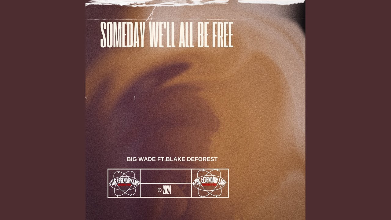 Someday We'll All Be Free (feat. Blake DeForest) - YouTube