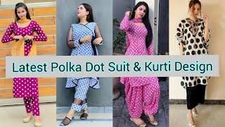 Latest Polka Dot Suit & Kurti Design| Polka Dot Dress Outfit| Polka Dot Punjabi Suit| Polka Dot Kurt