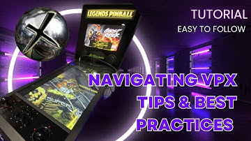 Navigating VPX Bliss: Table Installation Guide & Best Practice Tips! POV, PUP, Media/PinupPopper