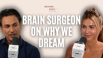 An Exploration of Why We Dream and the Neuroscience Behind the Phenomenon with Dr. Rahul Jandial