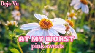 at my worst- pink  sweats
