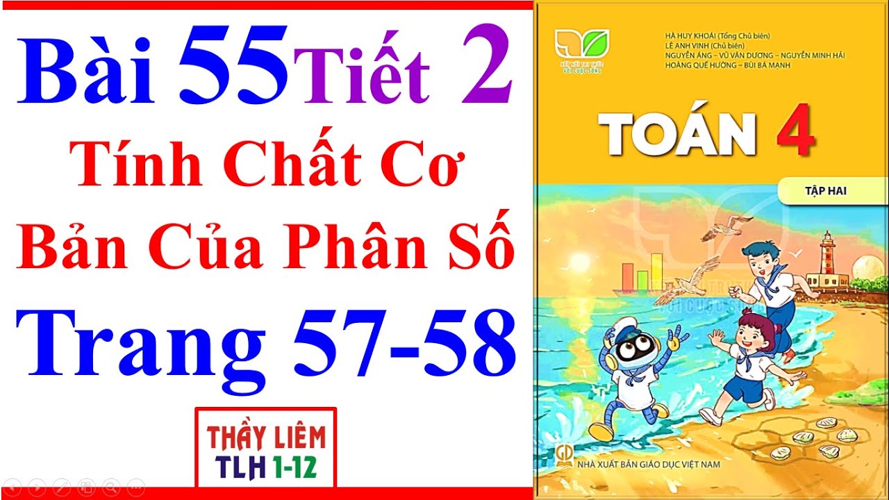 Toán Lớp 4 Bài 55 | Tính Chất Cơ Bản Của Phân Số | Trang 57 - 58 | Kết Nối Tri Thức | Tiết 2 | Tập 2