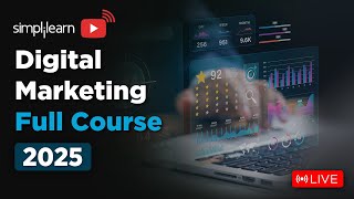 Digital Marketing Full Course 2025 | Digital Marketing Tutorial For Beginners | Simplilearn