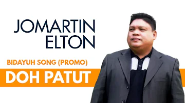Jomartin Elton - Doh Patut (Audio Promo) #Bidayuh Song
