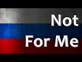 Russian Folk Song - Не для меня (Not for me)