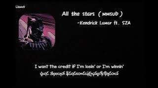All the stars - Kendrick Lamar ft. SZA/mmsub  eng lyrics