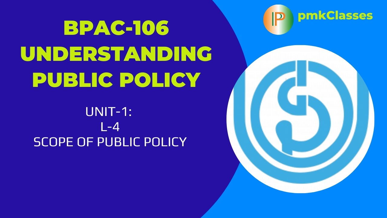 IGNOU BPAC 106 UNIT 1 L 4 SCOPE OF PUBLIC POLICY YouTube ignou-bpac-106-unit-1-l-4-scope-of-public-policy-youtube