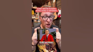 The theme song is different in every single episode of Mister Rogers