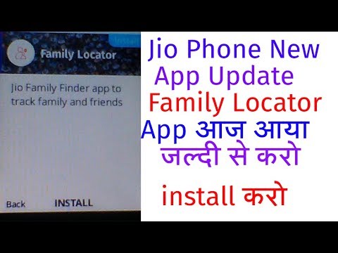 Jio Phone New Family Locator Application | New App In Jio Store New Family Locator App Update