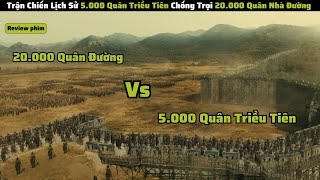 5000 Quân Triều Tiên Thủ Thành Chống Chọi Với 20000 Quân Nhà Đường| reviewphim: dai chien thanh ansi