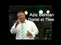 Aziz Behnan Dallel El 7lwe 