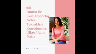 Platin Nefes Tekniği Nedir Ülker Uzun Polat Ile Sohbet