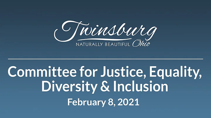 City of Twinsburg - Committee for Justice, Equity, Diversity & Inclusion - February 8, 2021