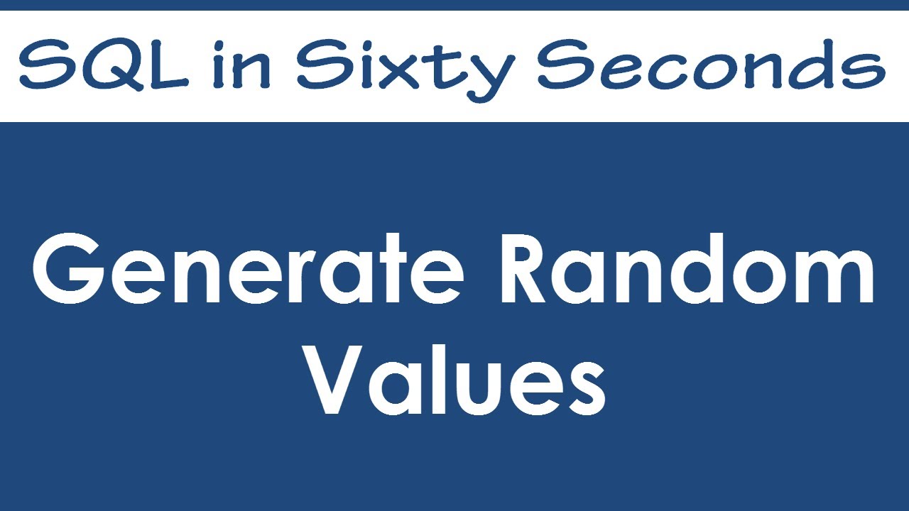 Generate unique. Рандом в SQL. Values SQL. Generate 1000 values in SQL. Random Generation.