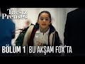 Taçsız Prenses 1. Bölümüyle Bu Akşam FOX'ta