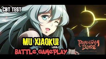 MU XIAOKUI Gameplay .. | Phantom Blade : Executioners