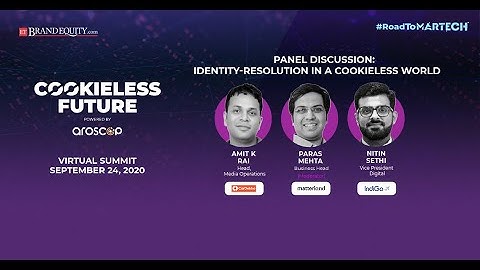 #RoadToMartech | Cookieless Future | Panel Discussion on Identity resolution in a cookieless world