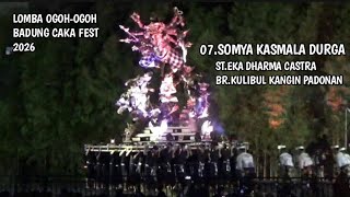 07.SAMYA KASMALA DURGA ST.EKA DHARMA CASTRA BR.KULIBUL KANGIN PADONAN - BADUNG CAKA FEST 2026