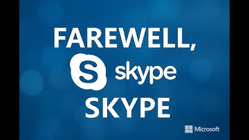 Skype Users Say Goodbye as Microsoft Shuts Down Service