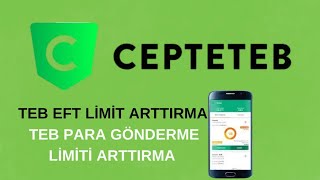 Teb Bankası Eft Limit Arttırma - Teb Para Transferi Limiti Arttırma