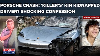 Porsche Crash: Accused's Kin 'Kidnapped' Driver? Pune Police Reveals Shocking ‘Confession’| Watch