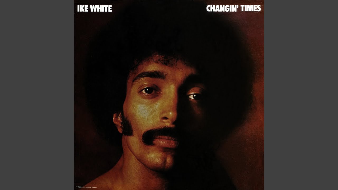 Ike White - Changin