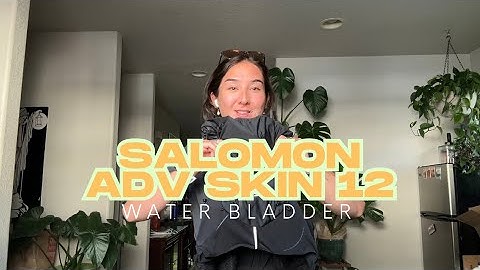 Salomon Adv Skin 12 Water Bladder | First Impression