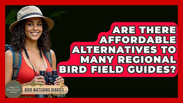 Are There Affordable Alternatives To Many Regional Bird Field Guides? - Bird Watching Diaries