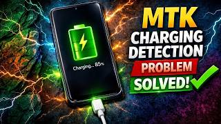 MTK Charging Detection Error Solved!✅