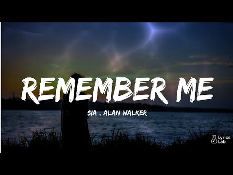 Alan Walker Style x Sia - Remember Me | Emotional & Cinematic Song | Lyrics
