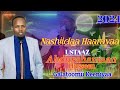 Nashiidaa Haarayaa Ustaaz Abdurahman Husseen Galatoomii Keeniyaa Tan Jetu Abdunasirahmadinofficial Nashiidaa Haarayaa Ustaaz Abdurahman Husseen Galatoomii Keeniyaa Tan Jetu Abdunasirahmadinofficial