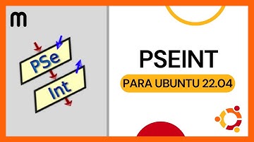 ▶️ CÓMO DESCARGAR PSEINT PARA UBUNTU 22.04 2023 ✅ TUTORIAL INSTALAR PROGRAMA PSEINT LINUX 2024