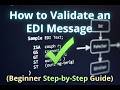 How to Validate an EDI Message (Beginner Step-by-Step Guide)