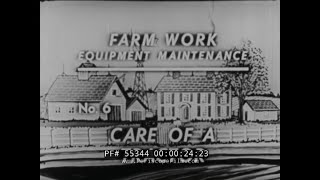 FARM TRACTOR MAINTENANCE 1940s INSTRUCTIONAL FILM 55344