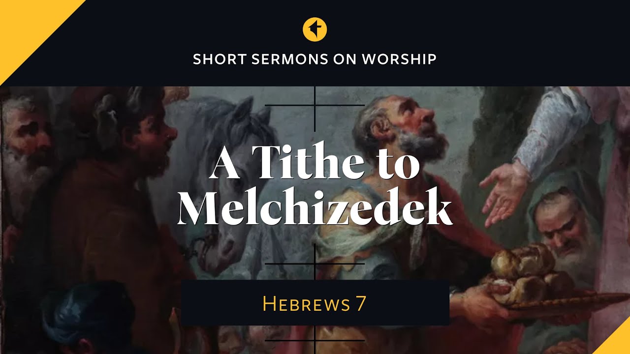 A Tithe to Melchizedek