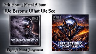 [Full074] Reflections Don’t Lie / by Eighty's Mind Judgement (EMJ) / Heavy Metal
